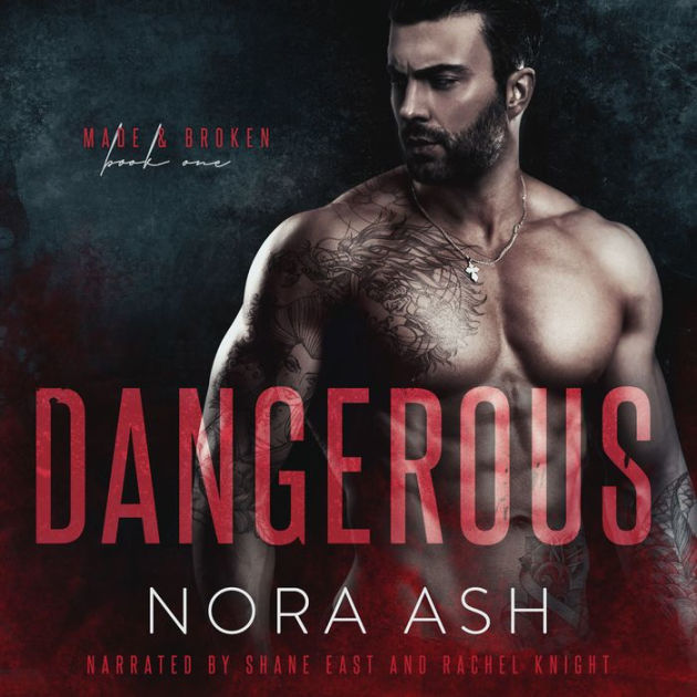 Dangerous: A Mafia Romance by Nora Ash, Shane East, Rachel Knight ...