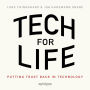 Tech for Life - Putting trust back in technology