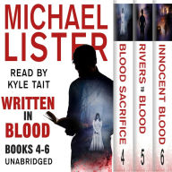 Written In Blood Volume 2: Blood Sacrifice, Rivers to Blood, Innocent Blood: a John Jordan Mystery