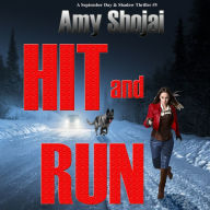 Hit And Run: A September Day & Shadow Thriller #5