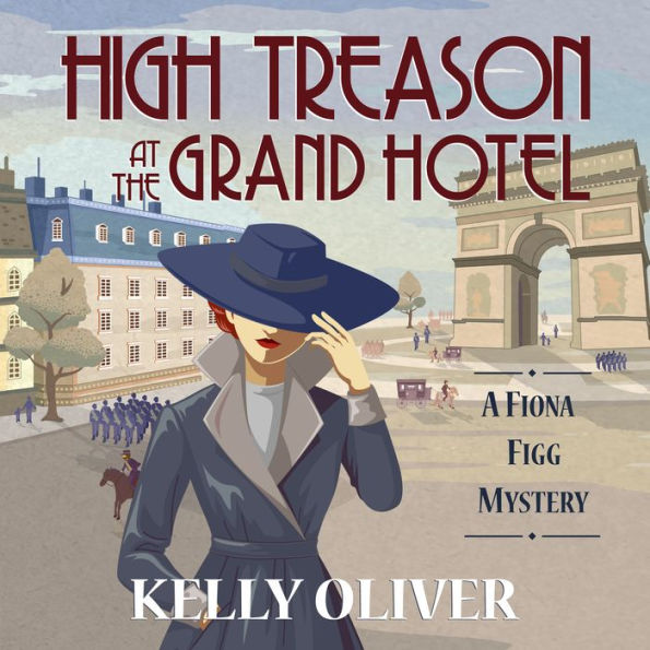 High Treason at the Grand Hotel (Fiona Figg Mystery #2)