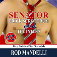 Senator Brick Scrotorum and the Intern