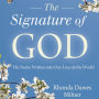 The Signature of God: His Name Written into Our Lives and the World