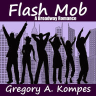 Flash Mob: A Broadway Romance