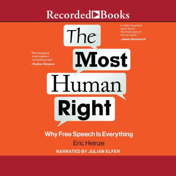 The Most Human Right: Why Free Speech is Everything