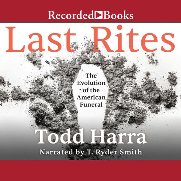 Last Rites: The Evolution of the American Funeral