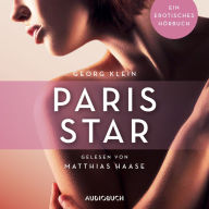 Paris Star: Ein erotisches Hörbuch (Abridged)