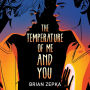 The Temperature of Me and You