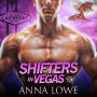Shifters in Vegas: Three-book collection of Sizzling, Suspenseful Paranormal Romance