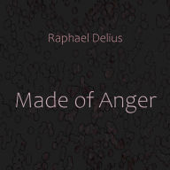 Made of Anger