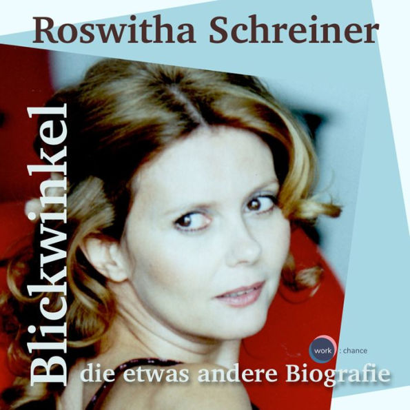 Blickwinkel, die etwas andere Biografie (ungekürzt)