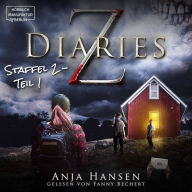 Z Diaries, Staffel 2, Teil 1 (ungekürzt)