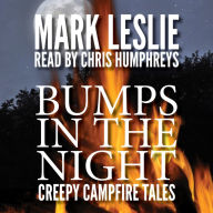 Bumps in the Night: Creepy Campfire Tales