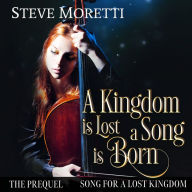 A kingdom is Lost Song is Born: Song for a Lost Kingdom, The Prequel