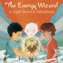 The Energy Wizard: A Light Science Adventure