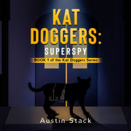 Kat Doggers: Superspy