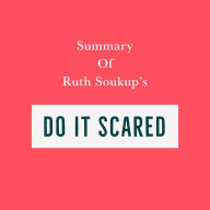 Summary of Ruth Soukup's Do It Scared