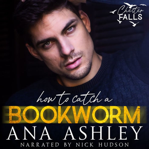 How To Catch A Bookworm: A Chester Falls Short Story