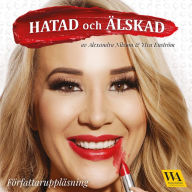 Hatad och älskad