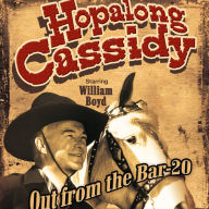Hopalong Cassidy: Out from the Bar 20