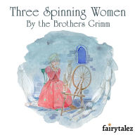 The Three Spinning Women