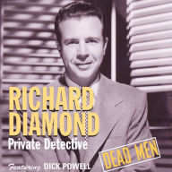 Richard Diamond, Private Detective: Dead Men