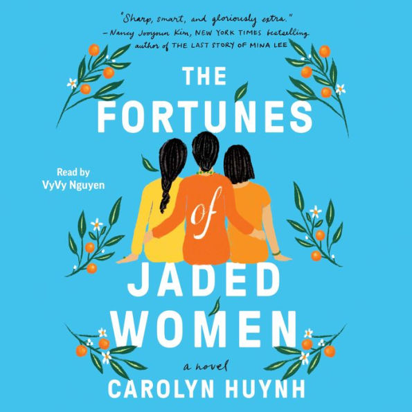 The Fortunes of Jaded Women: A Novel