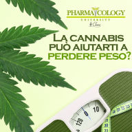 La cannabis può aiutare a perdere peso?