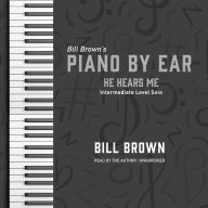 He Hears Me: Intermediate Level Solo