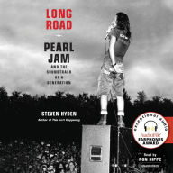 Long Road: Pearl Jam and the Soundtrack of a Generation