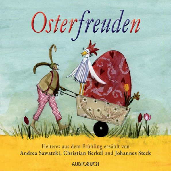 Osterfreuden: Frühling, Ostern, Heiterkeit (Abridged)