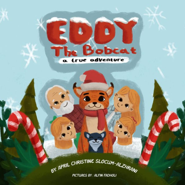 Eddy The Bobcat - A True Adventure