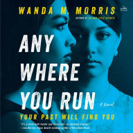Anywhere You Run: A Novel
