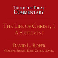 The Life of Christ, 1: A Supplement