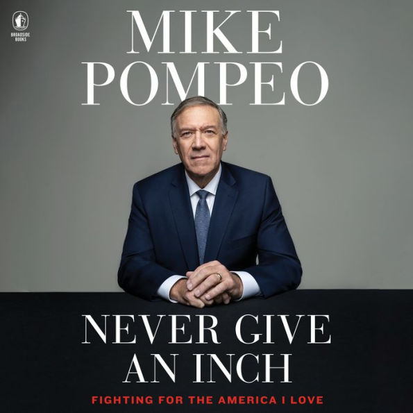 Never Give an Inch: Fighting for the America I Love