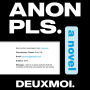 Anon Pls.: A Novel