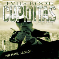 Cupiditas: Evil's Root