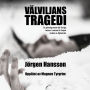 Välviljans tragedi