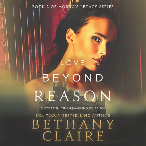 Love Beyond Reason: A Scottish Time Travel Romance