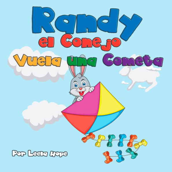 Randy el Conejo Vuela una Cometa