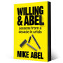 WILLING & ABEL: Lessons from a decade in crisis