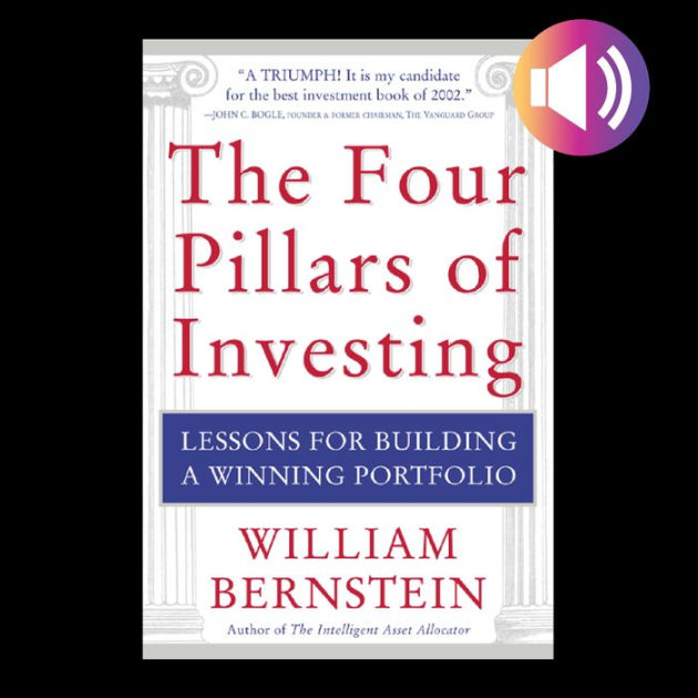 The Four Pillars of Investing by William Bernstein, Chris Ryan ...