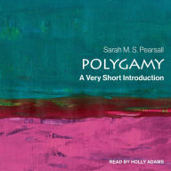 Polygamy: A Very Short Introduction