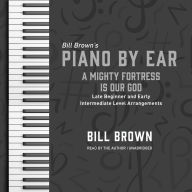 Mighty Fortress Is Our God: Late Beginner and Early Intermediate Level Arrangements