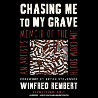 Chasing Me to My Grave: An Artist's Memoir of the Jim Crow South