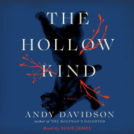 The Hollow Kind: A Novel