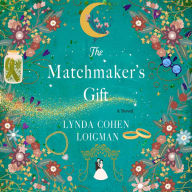 The Matchmaker's Gift: A Novel