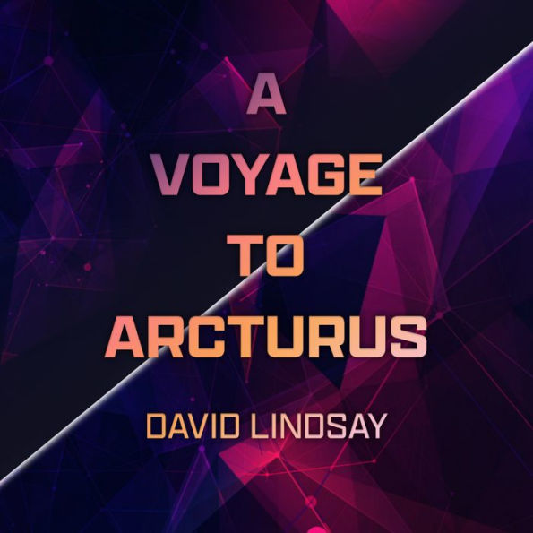 A Voyage to Arcturus