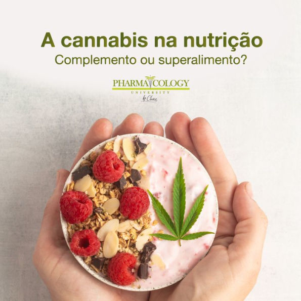 A cannabis na nutrição: Complemento ou superalimento?