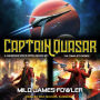 Captain Quasar: The Complete Series: A Humorous Space Opera Boxed Set